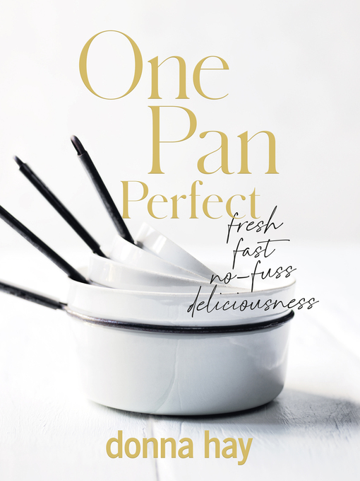 Title details for One Pan Perfect by Donna Hay - Wait list